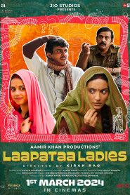 Laapataa Ladies (2024) Netflix WEB-DL {Hindi DD5.1} Full Movie 480p, 720p & 1080p