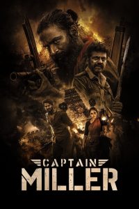 Captain Miller (2024)) Dual Audio [Hindi ORG & Tamil] WEB-DL 480p, 720p & 1080p | Tera Box