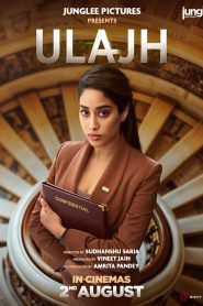 Ulajh (2024) Netflix WEB-DL {Hindi DD5.1} Full Movie 720p | 1080p