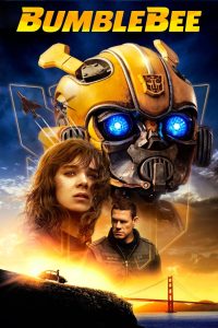 Bumblebee (2018) Hindi- English Dual Audio Movie Full HD WEB-BL 420p, 720p & 1080p