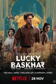 Lucky Baskhar (2024) WEB-DL Multi Audio [Hindi ORG. + Tamil + Telugu + Malayalam + Kannada] Full Movie 480p, 720p & 1080p