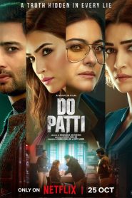 Do Patti (2024) Netflix Original Multi Audio [Hindi + Tamil + Telugu] Full Movie WEB-DL 480p | 720p | 1080p