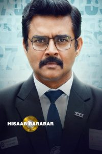 Hisaab Barabar (2025) WEB-DL Multi Audio [Hindi + Tamil + Telugu] Full Movie 480p, 720p & 1080p