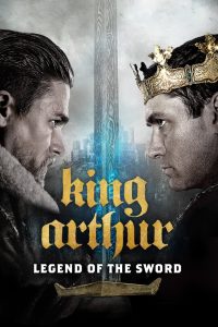 King Arthur: Legend of the Sword (2017) Dual Audio {Hindi-English} 480p, 720p & 1080p